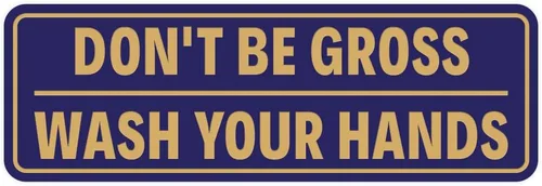 Miniatura 39 de Letrero estándar para puerta o pared, diseño de "Don't Be Gross ("Wash Your Hands"), color negro, mediano
