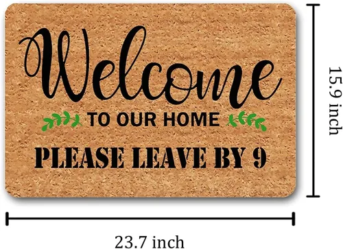 Miniatura 2 de Tapete divertido para decoración del hogar, con texto en inglés "Welcome To Our Home Please Leave By Nine", tapete de 15.9 pulgadas de ancho x 23.7