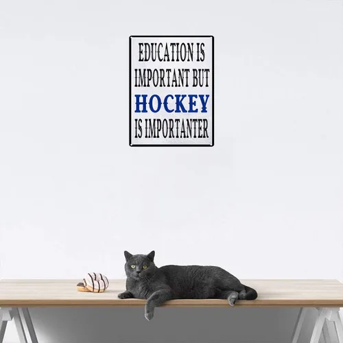 Miniatura 3 de Letrero de metal con texto en inglés «Education is Important But Hockey is Importanter» divertido jugador de hockey para decoración de pared, cueva