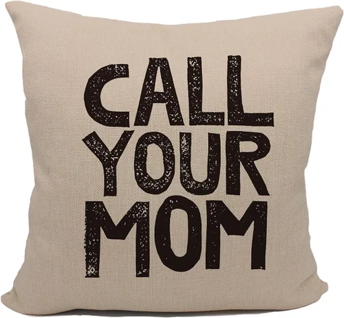 Call Your Mom - Funda de almohada divertida para hija, hijo, accesorios de dormitorio, fiesta de graduación, 18 x 18 pulgadas, funda de cojín