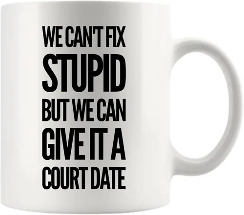 Miniatura 11 de Taza de café de cerámica con texto en inglés "We Can't Fix Stupid But We Can Give It A Court Date Lawyer, Gift To Law Estupid But We Can Give It A