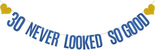 Cartel de 30 «Never Looked So Good», pre-encordado, no requiere montaje, decoraciones de fiesta de papel azul con purpurina para suministros de