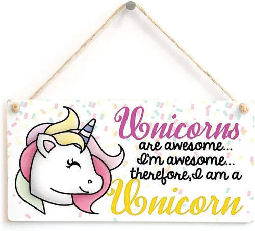 Meijiafei Unicorns are awesome… I'm awesome… therefore, I am a Unicorn – Placa de regalo de amistad de unicornio súper linda de 10 x 5 pulgadas
