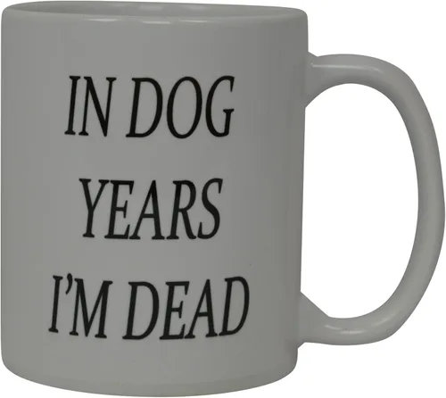 Miniatura 2 de Rogue River Tactical La mejor taza de café divertida con texto en inglés "Dog Years I'M Dead", novedosa taza, broma, gran idea de regalo