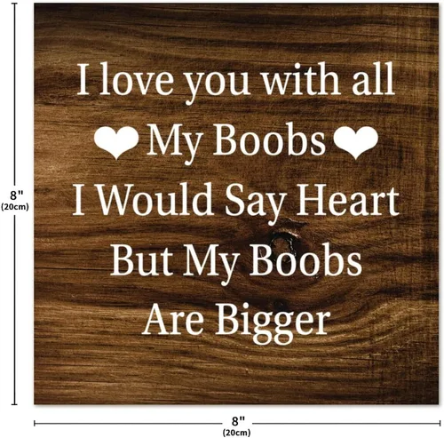 Miniatura 6 de LITTLEGROVE SEEDS Letreros de madera con texto en inglés "I Love You With All My Boobs, placa de madera divertida, motivacional, decoración de pared