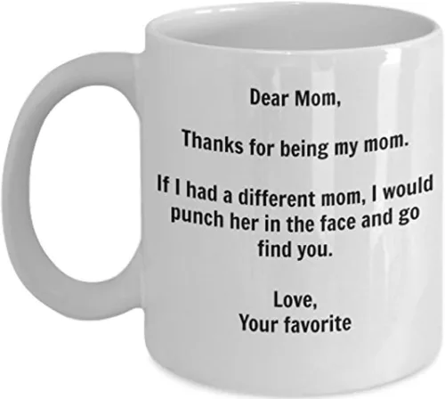 Regalo para mamá divertido, taza de café con la frase "I'd Punch Another Mom In The Face", taza de regalo con broma de su hijo favorito con