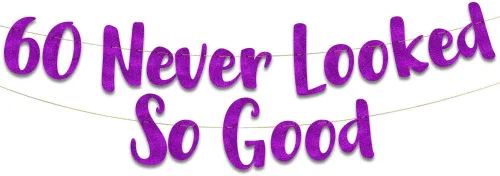 Miniatura 10 de Pancarta dorada con purpurina de 60 años preencordados con la frase "Never Looked So Good" – Decoraciones de cumpleaños 60 y aniversario para Dorado