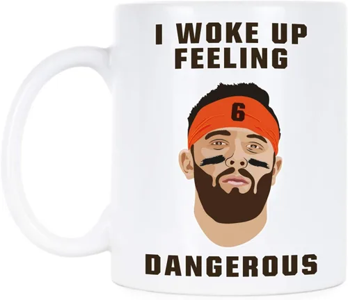 Miniatura 4 de We Got Good Taza con texto en inglés "I Woke Up Feeling Dangerous Mug Baker Mayfield Dangerous Mug