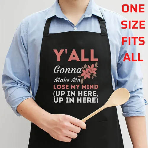 Miniatura 4 de Y'all Gonna Make Me Lose My Mind Funny Mom Mother's Day T-Shirt Birthday - 1Size fits All Men Women Apron Workwear Aprons