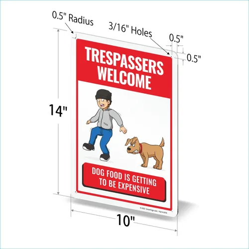 Miniatura 6 de SmartSign Letrero de metal con texto en inglés "Trespassers Welcome - Dog Food Is Getting Expensive" de 14 x 10 pulgadas, aluminio laminado Letrero