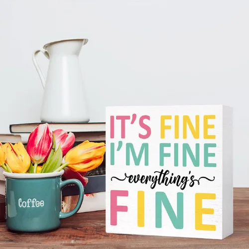Miniatura 5 de Letrero de madera con texto en inglés "It's Fine I'm Fine Everything Is Fine", letrero de madera inspirador, decoración de escritorio motivacional