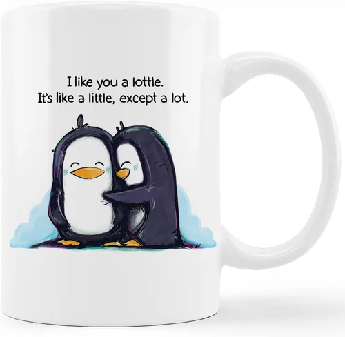 Taza de cerámica con diseño de pingüino con texto en inglés "I Like You A Lottle It's Like A Little Except A Lot", taza de café con leche de 11