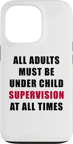 Miniatura 10 de All Adults Must Be Under Child Supervision – Funny Kids Case for iPhone XR