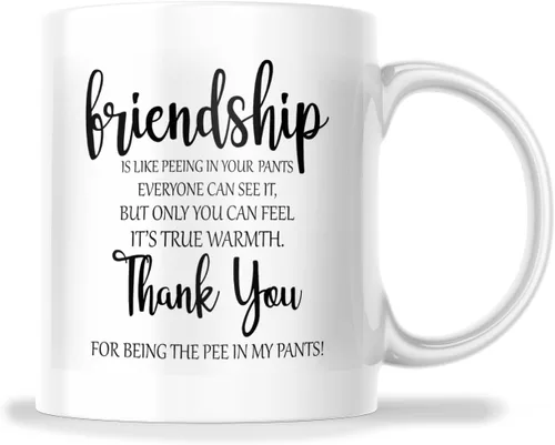 Taza de café divertida de la amistad. La amistad es como orinar tus pantalones, 11 onzas, M710, color blanco