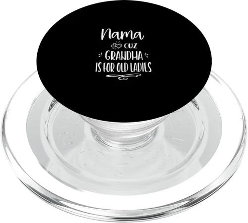 Nama Cuz Grandma Is For Old Ladies Special Grandmother PopSockets MagSafe PopGrip para iPhone