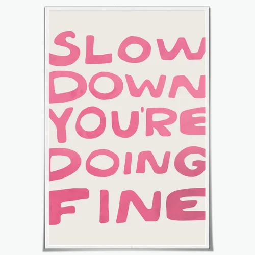 Miniatura 11 de Lienzo rosa para pared, arte de pared Slow Down Youre Doing, arte de pared fino, recordatorio diario, afirmaciones positivas, estimulante, frase