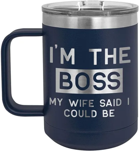 Taza de café con tapa abatible, diseño con texto en inglés "I'M THE BOSS MY WIFE SAID I COULD BE 15.00 oz con tapa superior | Taza de café de viaje