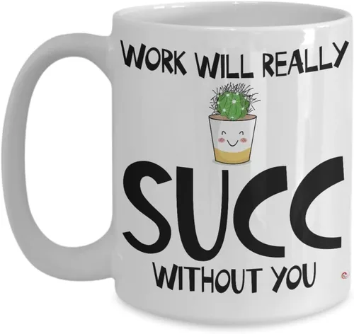 Miniatura 6 de ODDITEES Taza de café divertida con texto en inglés «Work Will Really Succ Without You», 11 onzas, color blanco