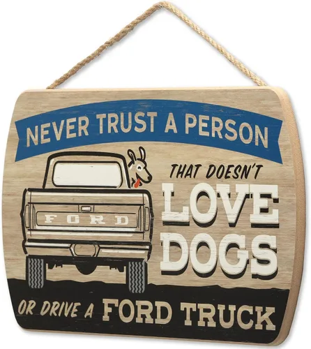 Miniatura 2 de Letrero de Ford Truck – Nunca confíes en una persona que no ama a los perros o conduce un Ford – Decoración de pared divertida