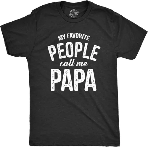 Crazy Dog - Camiseta para hombre con texto en inglés "My Favorite People Call Me Papa" Family Love Father's Day Tee