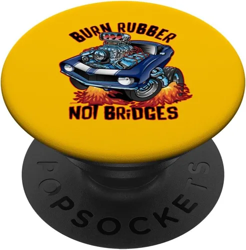 Burn Rubber Not Bridges Fun Retro Nostalgia Car Cartoon Art PopSockets Adhesive PopGrip