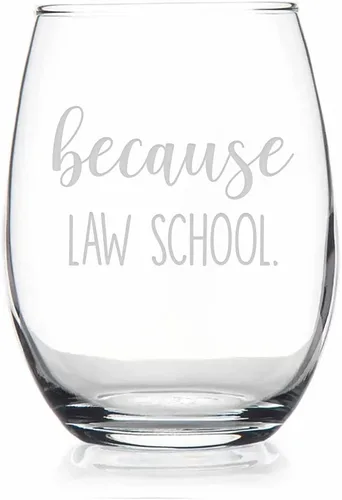 HTDesigns Copa de vino sin tallo Because Law School - Regalo para graduado de la escuela de leyes - Regalo para graduación de la escuela de leyes -