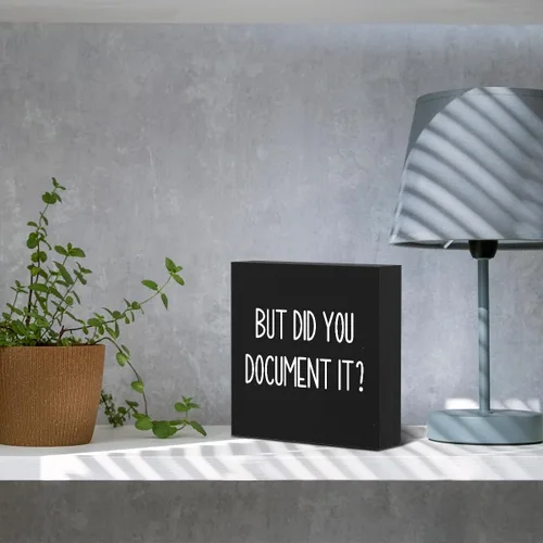 Miniatura 6 de mmiishe Letrero decorativo de madera con texto en inglés «But Did You Document It» para oficina, caja de madera para oficina, letrero cuadrado Negro