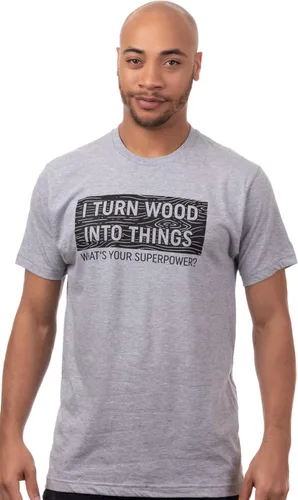 Miniatura 2 de Camiseta divertida con texto en inglés "I Turn Wood into Things, What's Your Superpower