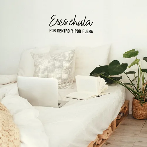 Eres Chula Por Dentro y Por Fuera - 10 x 25 pulgadas - Calcomanía femenina española inspiradora inspiradora positiva para oficina, boutique, salón