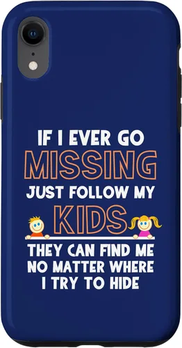 If I Ever Go Missing Follow My Kids Funny Parenting Case for iPhone XR