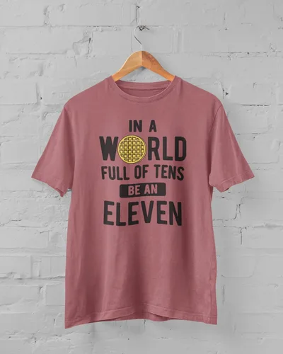 Miniatura 2 de in A World of Tens Be an Eleven Fans de Stranger Programa de televisión Things Camiseta unisex