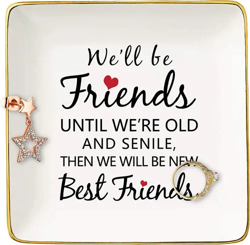 Topthink We'll Be Friends Until We're Old And Senile - Soporte de cerámica para joyas, bandeja para anillos y baratijas, amistad de larga distancia,