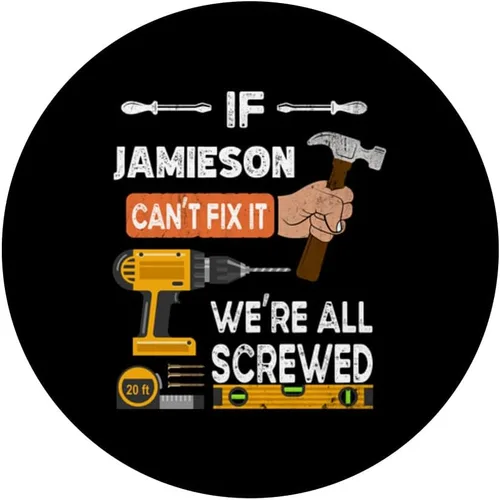 Miniatura 3 de Funny if Jamieson can't fix it no one can handyman carpenter PopSockets Swappable PopGrip
