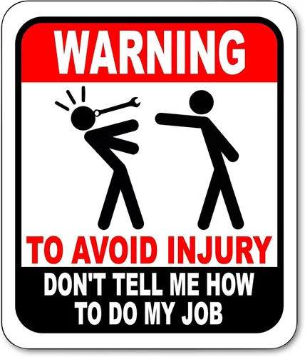 Letrero con texto en inglés «Don't Tell Me How to Do My Job» – Divertidos letreros de mecánico de automóviles para el hogar o el garaje,