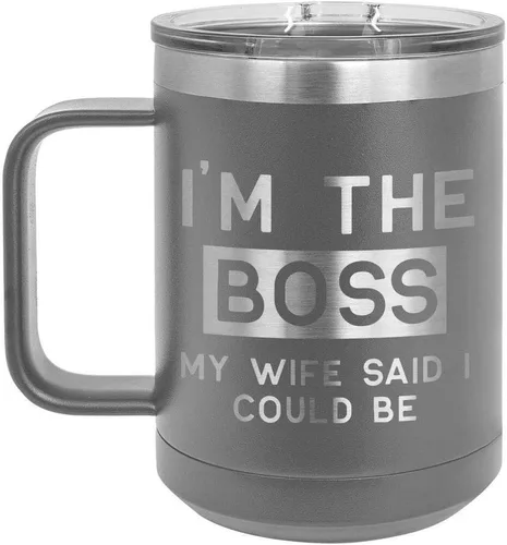Taza de café con tapa deslizante con texto en inglés "I'm the boss my wife say I could be 15 oz", taza de café aislada para viajes, ideas de regalo