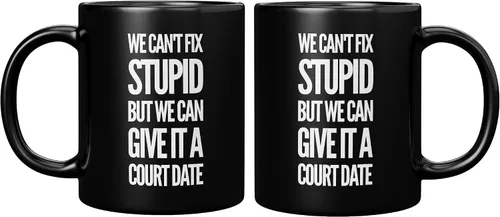 Miniatura 8 de Taza de café de cerámica con texto en inglés "We Can't Fix Stupid But We Can Give It A Court Date Lawyer, Gift To Law Estupid But We Can Give It A