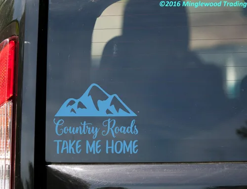 Miniatura 2 de Blanco Country Roads Take Me Home - Calcomanía de vinilo de 6 pulgadas de ancho x 5 pulgadas de alto Vida campestre Adhesivo troquelado