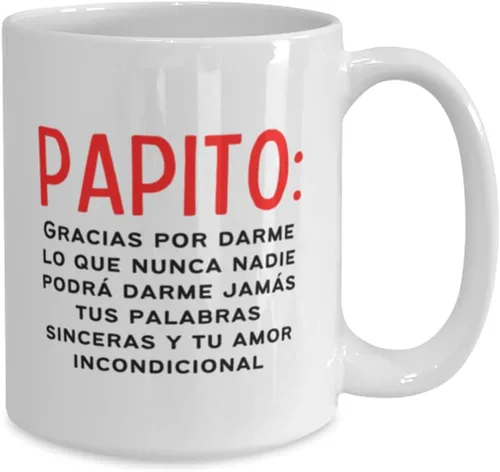 Miniatura 2 de Taza de café para papa, día del padre, cumple o navidad con frase Papito Gracias por darme lo que nunca nadie podra darme jamas