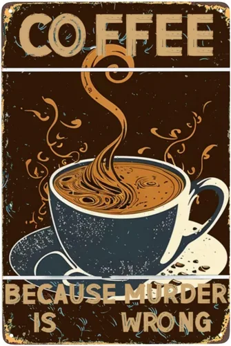 Miniatura 15 de Cartel de metal vintage con texto en inglés «Coffee Because Murder Is Wrong» con texto en inglés «Coffee Because Murder Is Wrong», «Cute Camel and