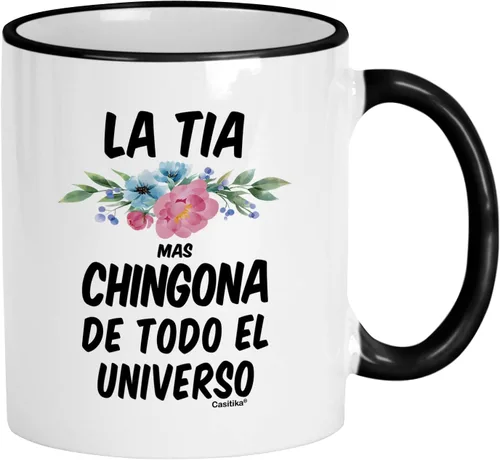 Casitika Regalos para Tia. Taza de café La Tia Mas Chingona De Todo El Universo de 11 onzas. Taza de tía española. Regalos para cumpleaños.