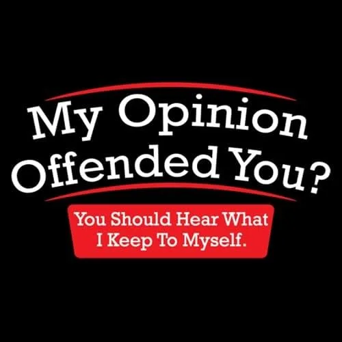 Miniatura 2 de My Opinion Offended You You Should Hear What I Keep to Myself - Camiseta para hombre, divertida camiseta sarcástica gráfica novedosa