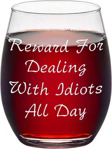 Futtumy Recompensa por lidiar con idiotas todo el día, copa de vino sin tallo, de 15 onzas, divertida copa de vino para hombres, mujeres, amigos,