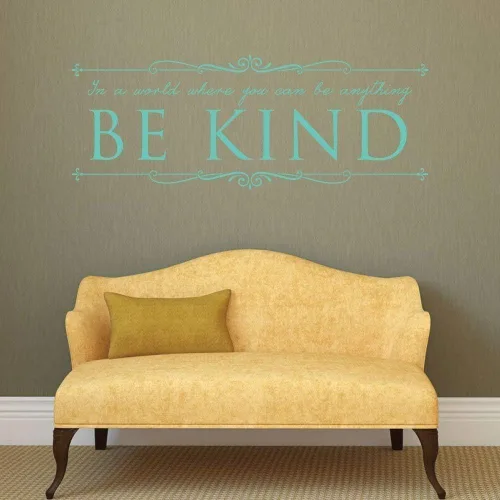 Miniatura 7 de Calcomanía Be Kind con texto en inglés «In A World Where You Can Be Anything Be Kind» Decoración de vinilo para el hogar, aula, oficina, negro