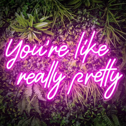 Señal de neón "You're Like Really Pretty", señal de neón rosa para decoración de pared | Señal de neón "You're Like Really Pretty" para recámara de