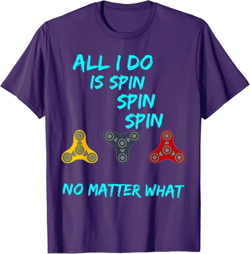Miniatura 17 de Fidget Spinner All I Do is Spin Fun T-Shirt