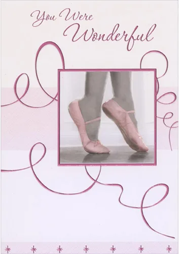 Designer Greetings You Were Wonderful Bailarina con zapatos de ballet rosados Tarjeta de felicitación de recital de baile