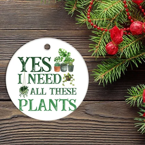 Miniatura 2 de Adorno de Navidad con texto en inglés "I Really Do Need All These Plants Circle Ornament divertidos regalos de jardinería, regalo de inauguración