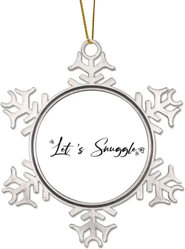Let's Snuggle - Adorno de copo de nieve de metal para árbol de Navidad, decoración colgante con cita divertida, adorno de Navidad, conmemorativo,