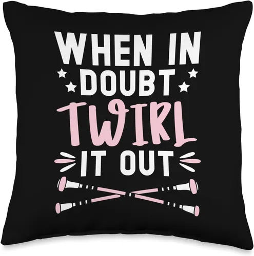 When In Doubt Twirl It Baton Twirler Baton - Almohada giratoria