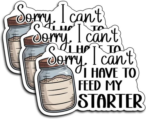 (3 unidades) Calcomanías de texto en inglés «Sorry I Can't I Have to Feed My Starter Stickers Funny Sarcastic Quote Humor», regalos inspiradores